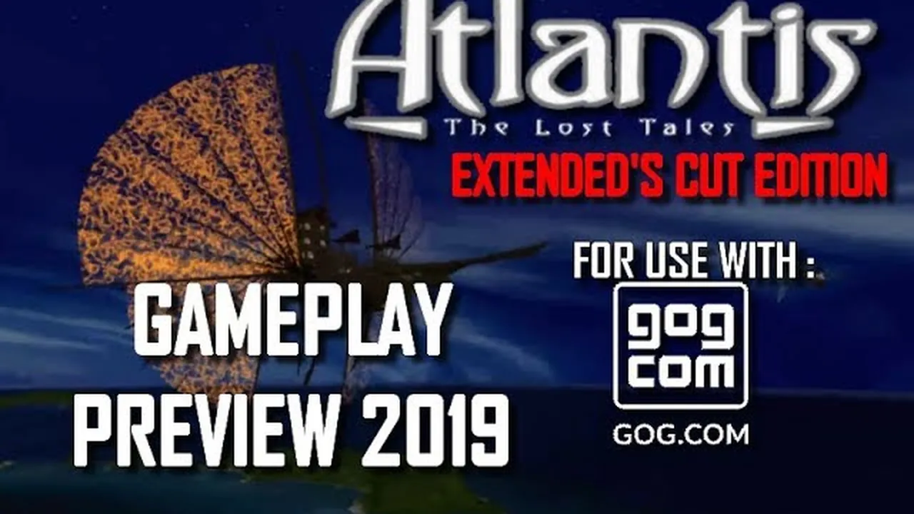 Atlantis The Lost Tales NEW VERSION 2019 Extended's Cut Gameplay PREVIEW