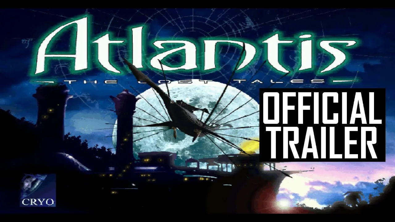 Atlantis The Lost Tales OFFICIAL TRAILER CRYO 1997