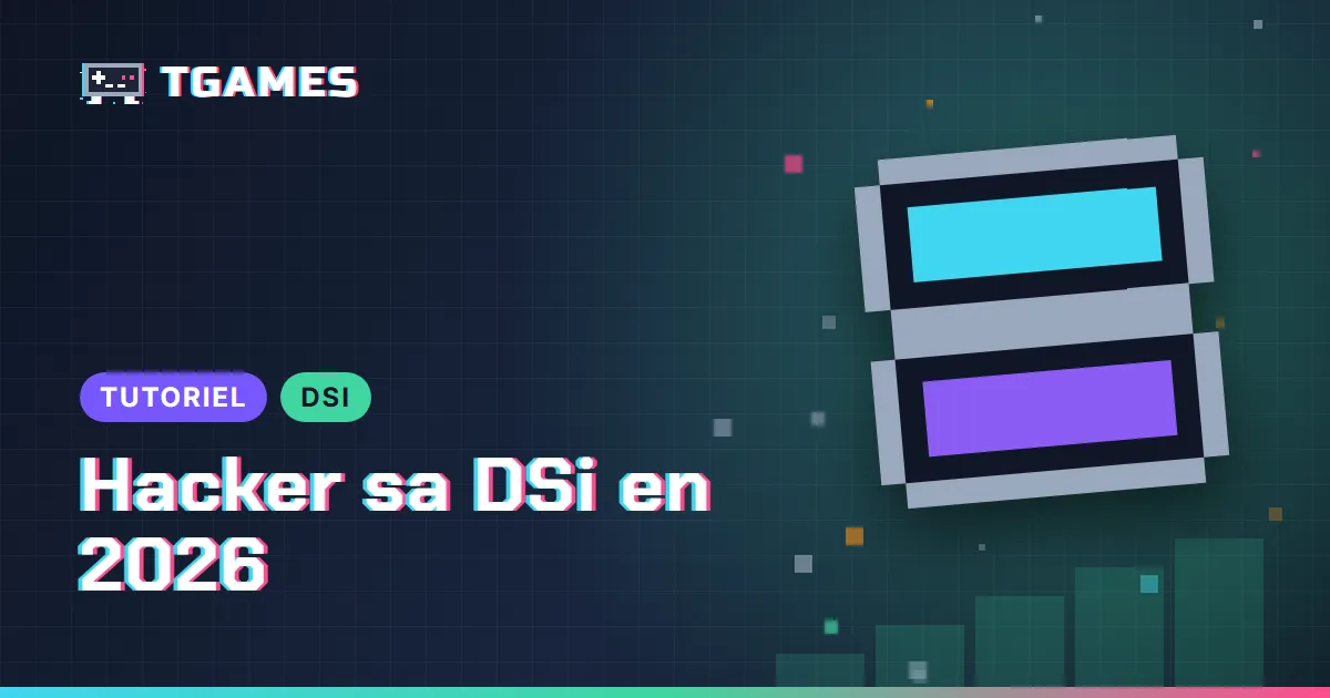 [TUTO] Hacker sa DSi en 2026 : Memory Pit, TWiLight Menu++ et Unlaunch