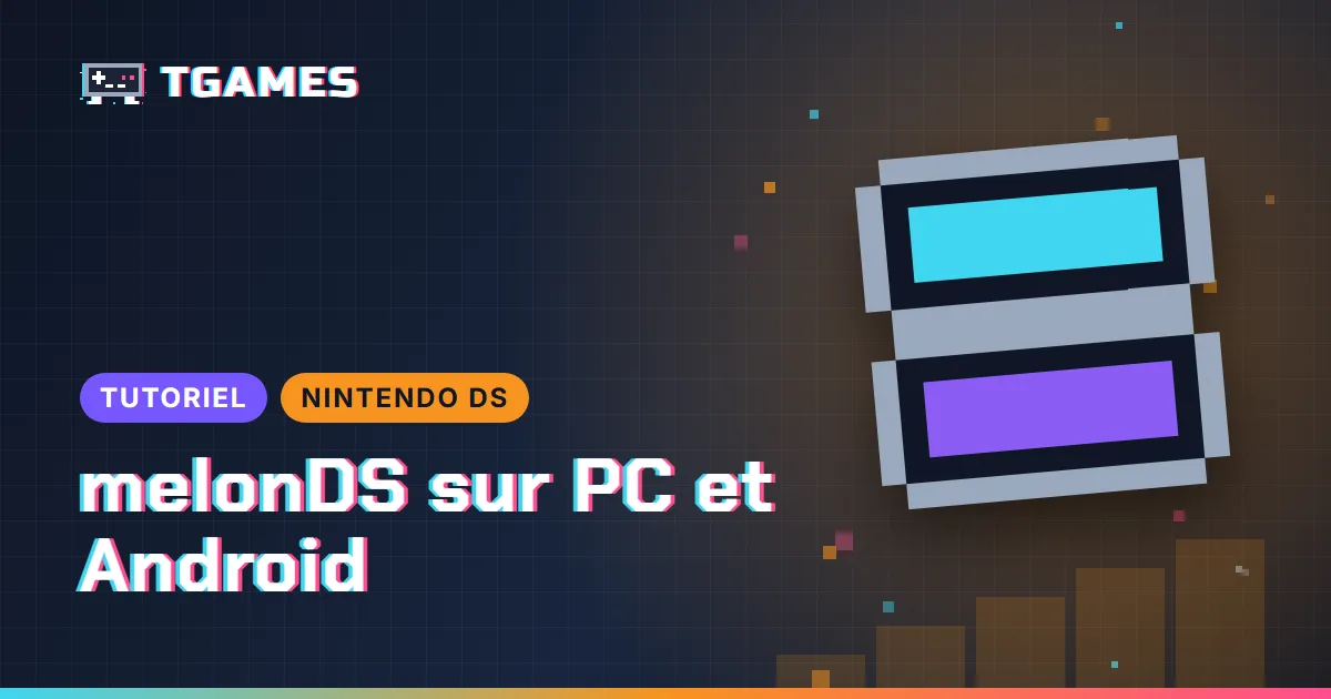[TUTO] melonDS en 2026 : l’émulateur Nintendo DS sur PC et Android (sans BIOS, Wi-Fi, multijoueur)