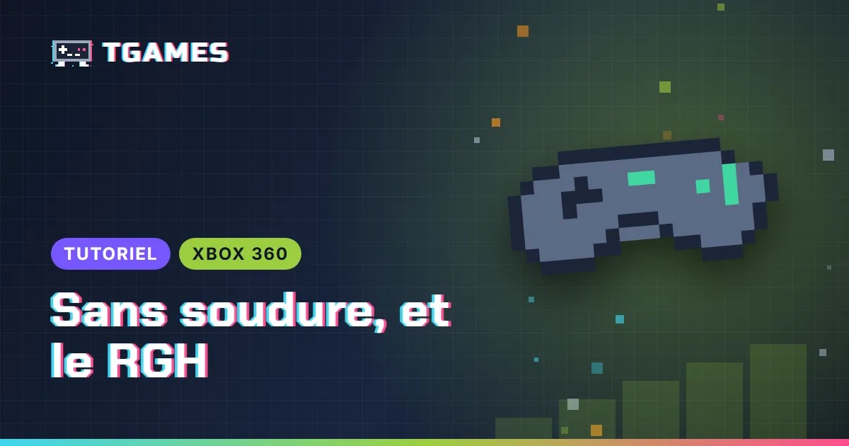 [TUTO] Hacker sa Xbox 360 en 2026 : la méthode sans soudure, et le RGH