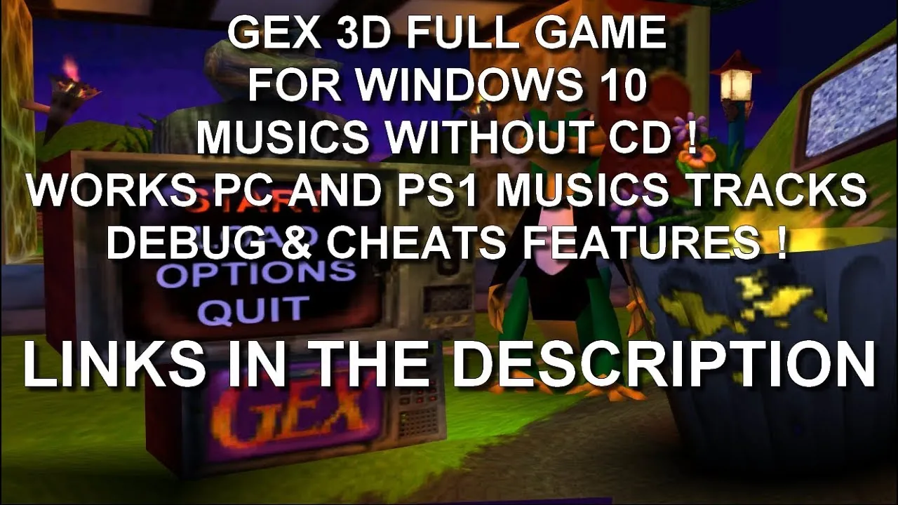 Gex 3D: Enter The Gecko FOR WINDOWS 10 MUSICS NO CD PC/PS1 | DEBUG MODE CHEATS & MORE STUFFS !