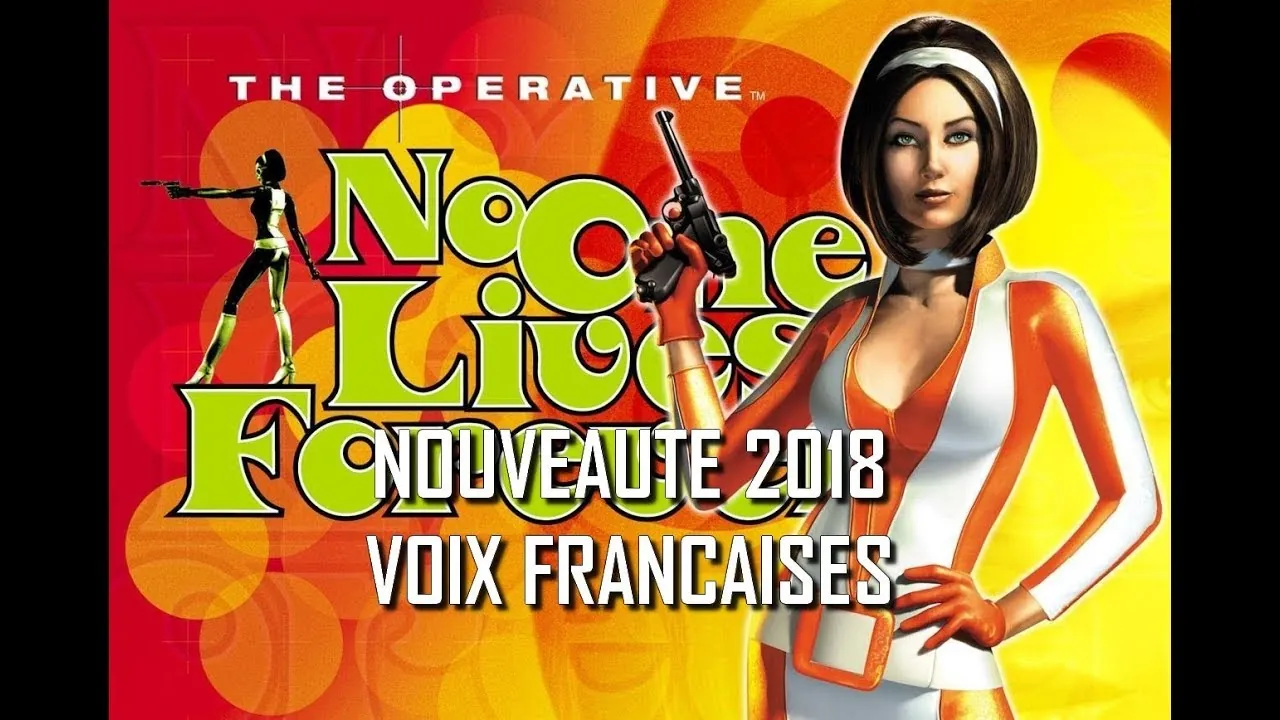 [NEW 2018] NO ONE LIVES FOREVER PC VOIX FRANCAISES !! Preview HD 1080p 60fps